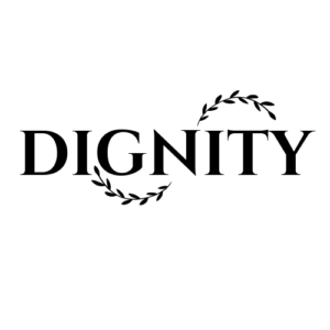 dignity above all
